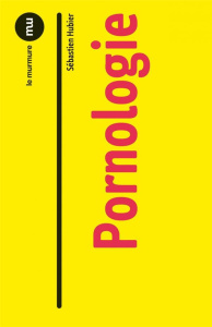 Pornologie - Hubier Sébastien