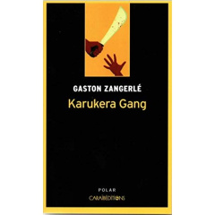 Karukéra Gang - Zangerlé Gaston