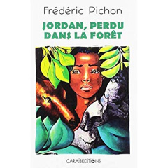 Jordan perdu dans la forêt - Pichon Frédéric