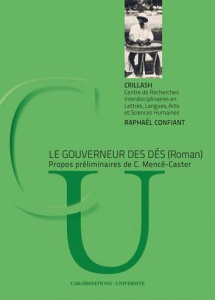 Le gouverneur des dés - Confiant Raphaël ; Mencé-Caster Corinne ; L'Etang