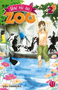 Une vie au zoo Tome 2 - Yamaura Saku ; Estager Aurélien