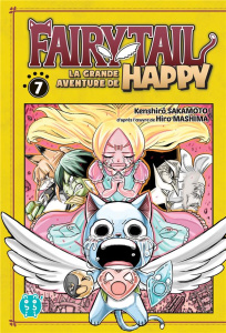 Fairy Tail - La grande aventure de Happy Tome 7 - Sakamoto Kenshiro ; Mashima Hiro ; Thévenon Anne-S