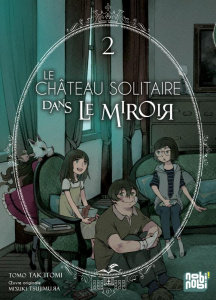 Le château solitaire dans le miroir Tome 2 - Taketomi Tomo ; Tsujimura Mizuki