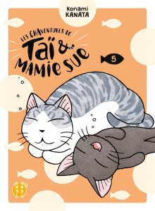 Les Chaventures de Taï et Mamie Sue Tome 5 - Kanata Konami ; Leclerc Yohan ; Bouvier Catherine