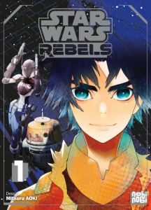 Star Wars Rebels Tome 1 - Aoki Mitsuru ; Brun Aurélie