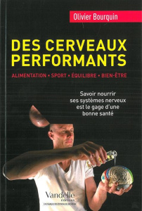 Des cerveaux performants. Alimentation, équilibre, bien-être - Bourquin Olivier