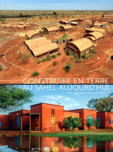Construire en terre au Sahel aujourd'hui - Vandermeeren Odile ; Duval Jean-Pierre