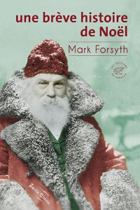 Noël, une histoire de dingues - Forsyth Mark ; Beauchamp Thierry