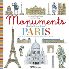 MONUMENTS THAT TELL STORIES OF PARIS - DALY/AUDY