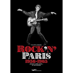 Rock'n'Paris 1956-1965. Johnny, Eddy, Dick... et les autres - Lombard Philippe