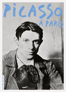 Picasso à Paris - Schlesser Gilles