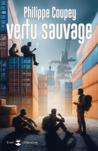 Vertu sauvage - Coupey Philippe ; Heugel Blanche