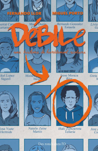 Débile. Une histoire de harcèlement scolaire - Llor Fernando ; Porto Miguel ; Desoille Martine