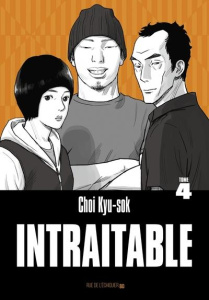 Intraitable Tome 4 - Choi Kyu-sok ; Lim Yeong-Hee ; Biros Catherine ; H