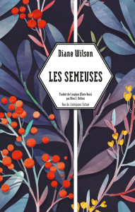 Les Semeuses - Wilson Diane ; Dufour Nino S.