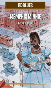 Memphis Minnie. Avec 2 CD audio - Wozniak Olivier ; Davies Martin