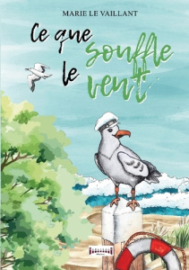 Ce que souffle le vent - Le Vaillant Marie