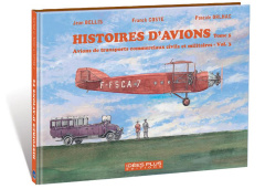Histoires d'avions. Tome 5, Avions de transports commerciaux civils et militaires - Coste Franck ; Bellis Jean