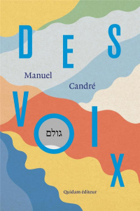 DES VOIX - SUIVI DE GENESE DU RABBI - CANDRE MANUEL