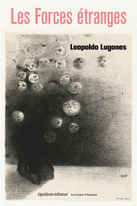 LES FORCES ETRANGES - LUGONES LEOPOLDO