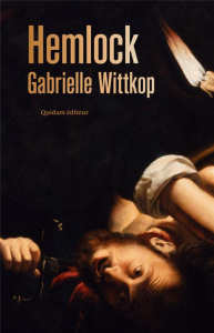 Hemlock. (à travers les meurtrières) - Wittkop Gabrielle ; Cnudde Karine
