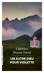 Un autre dieu pour Violette - Werner David Laurence