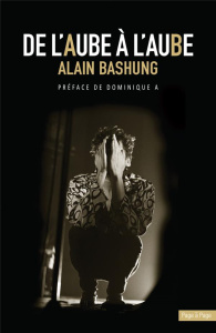 De l'aube à l'aube. Alain Bashung - Suter Gérard ; Golan David ; A Dominique