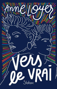 Vers le vrai - Loyer Anne