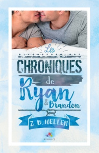 Les chroniques de Ryan et Brandon - Heller Z.B.