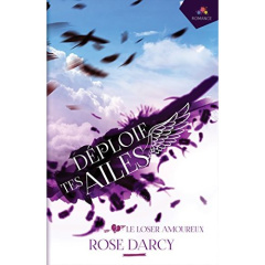 Le looser amoureux. Tome 2 - Darcy Rose