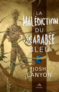 La malédiction du scarabée bleu - Lanyon Josh