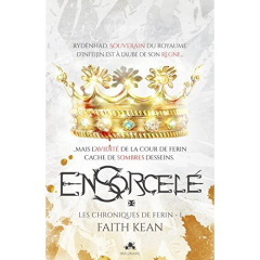 Les chroniques de Ferin Tome 1 : Ensorcelé - Kean Faith