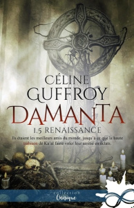 Renaissance. Damanta, T1.5 - Guffroy Céline