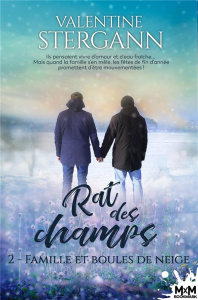 Rat des champs Tome 2 : Famille et boules de neige - Stergann Valentine