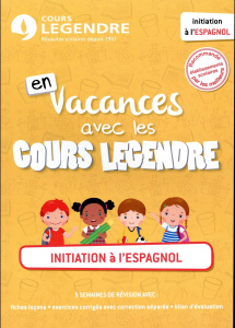 Initiation à l'espagnol. En vacances avec les Cours Legendre - COURS LEGENDRE