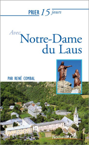 PRIER 15 JOURS N 208 AVEC NOTRE-DAME DU LAUS - COMBAL, RENE