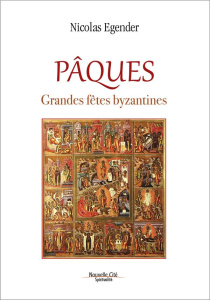 PAQUES - GRANDES FETES BYZANTINES - EGENDER NICOLAS
