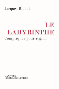 Labyrinthe - Bichot Jacques