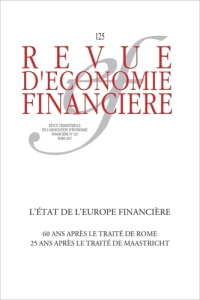 Revue d'économie financière N° 125, 1er trimestre 2017 : L'Europe après 60 ans - COLLECTIF AEF/KOTZ