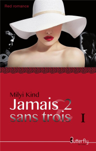 Jamais 2 sans trois - Kind Milyi