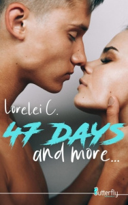 47 days and more - C Lorelei