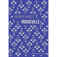 Rougeville. Promenade élégiaque - Varetz Patrick