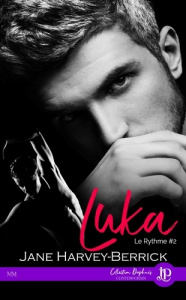 Luka. Le rythme, Volume 2 - Harvey-Berrick Jane