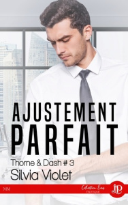 Thorne & Dash Tome 3 : Ajustement parfait - Violet Silvia