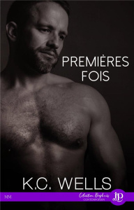 Premières fois - Wells K.C.