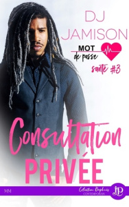 Mot de passe santé Tome 3 : Consultation privée - Jamison Dj