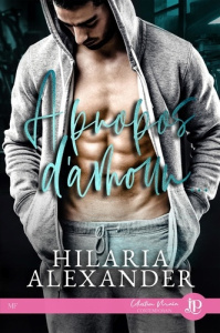 A propos d'amour - Alexander Hilaria ; O'Malley Claire