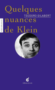 Quelques nuances de Klein - Gilabert Teodoro