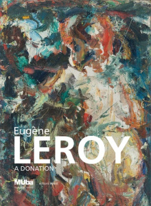Eugène Leroy. A donation - Lerat Mélanie ; Marcadé Bernard ; Hirselj Germain