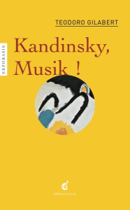 Kandinsky, Musik ! - Gilabert Teodoro